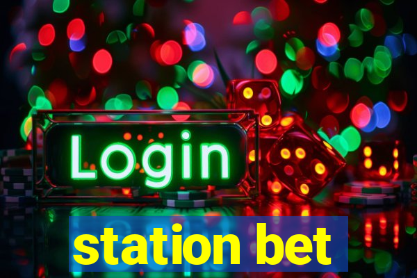 station bet