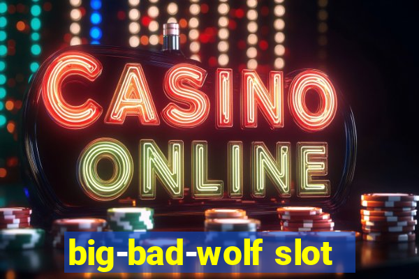 big-bad-wolf slot