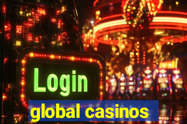 global casinos