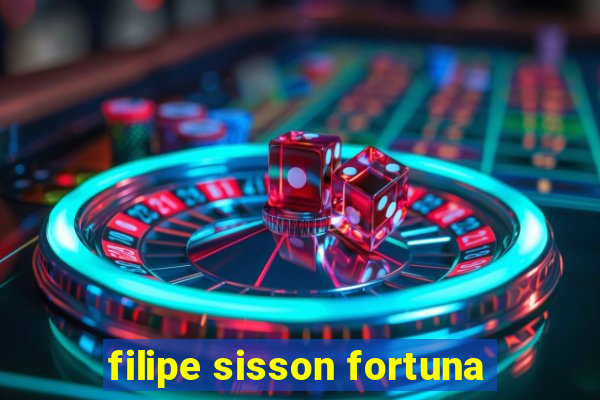 filipe sisson fortuna