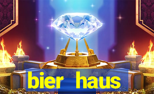 bier haus oktoberfest slot