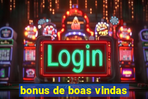 bonus de boas vindas