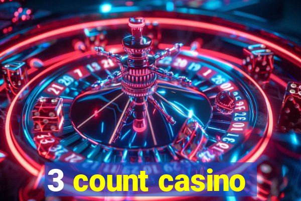 3 count casino