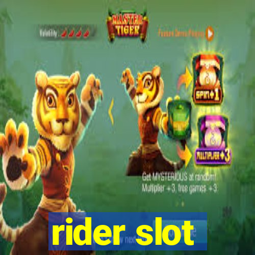 rider slot