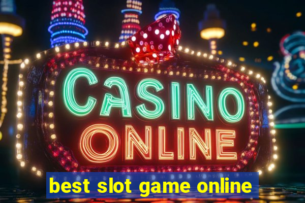 best slot game online