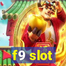 f9 slot