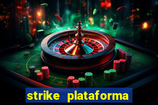 strike plataforma de jogos