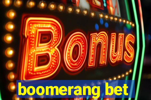 boomerang bet