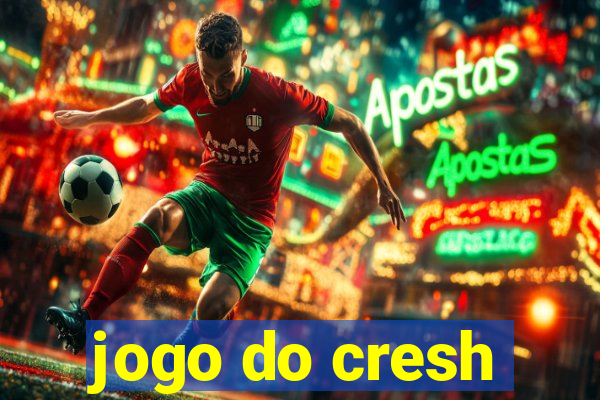 jogo do cresh