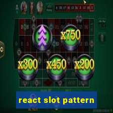 react slot pattern