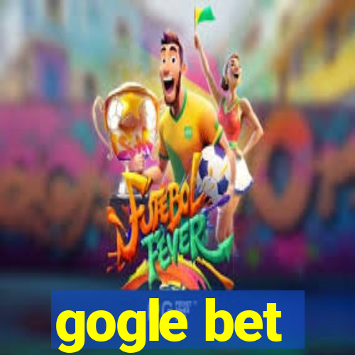 gogle bet