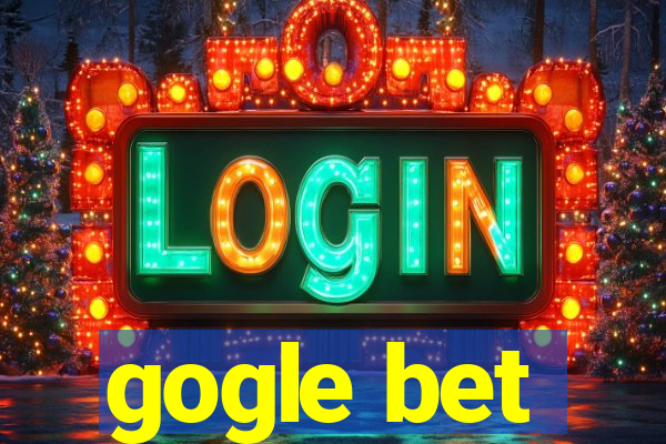 gogle bet