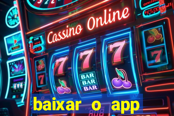 baixar o app estrela bet