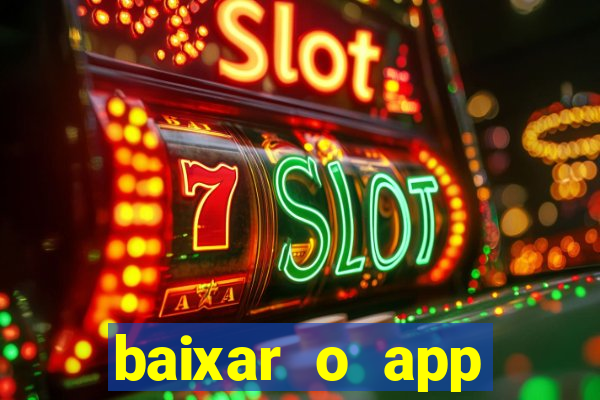 baixar o app estrela bet