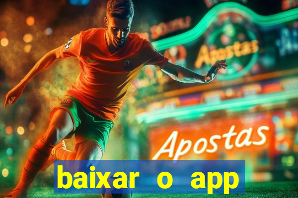 baixar o app estrela bet