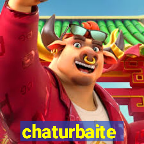 chaturbaite