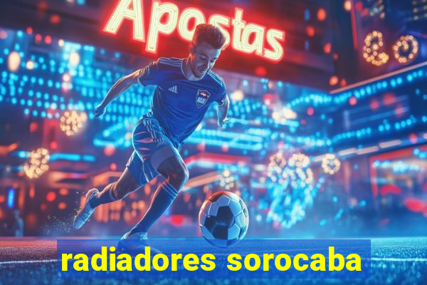 radiadores sorocaba