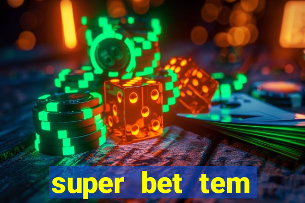 super bet tem pagamento antecipado