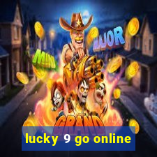 lucky 9 go online