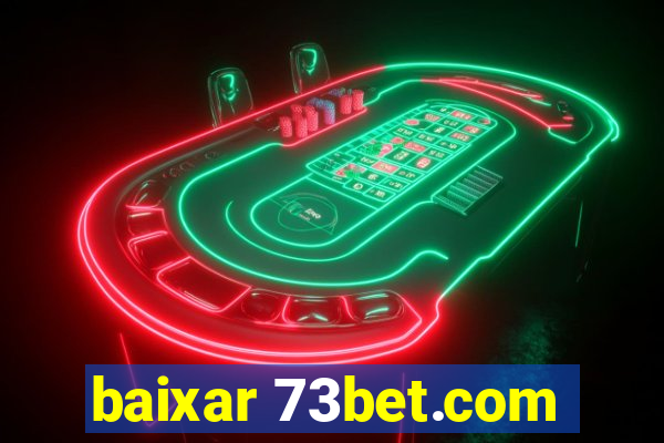 baixar 73bet.com