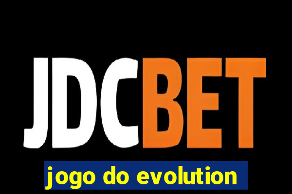 jogo do evolution