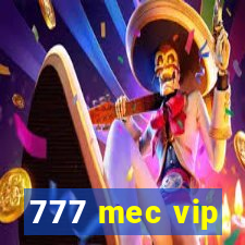 777 mec vip