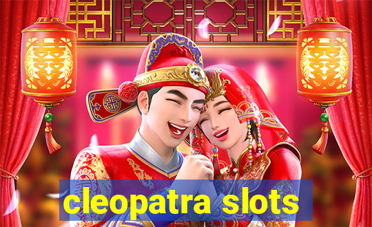 cleopatra slots