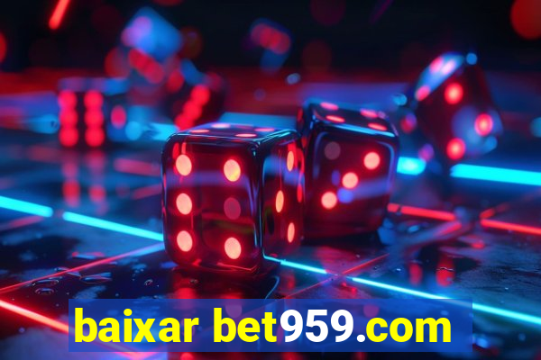 baixar bet959.com