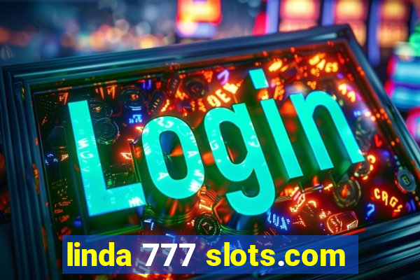 linda 777 slots.com