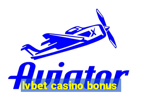 lvbet casino bonus