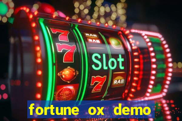 fortune ox demo cassino 24