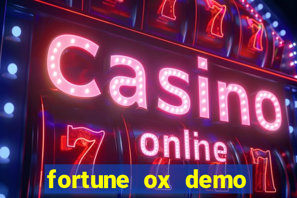 fortune ox demo cassino 24