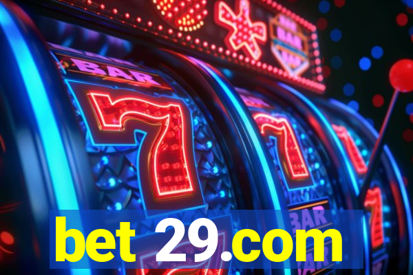 bet 29.com