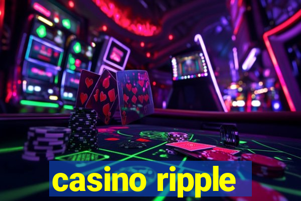 casino ripple