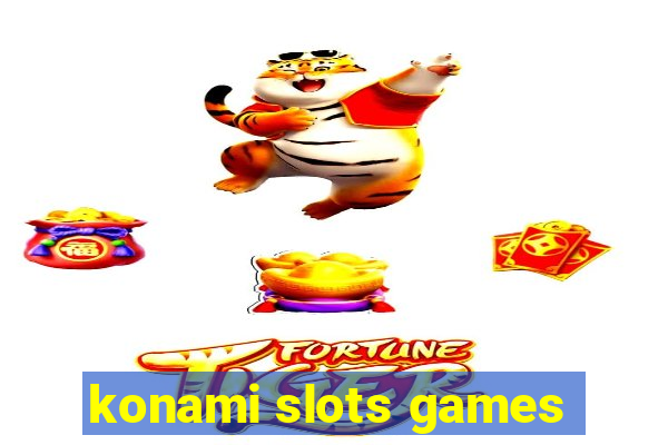 konami slots games