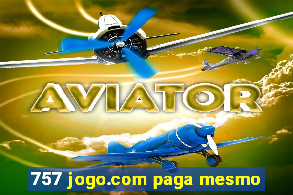 757 jogo.com paga mesmo