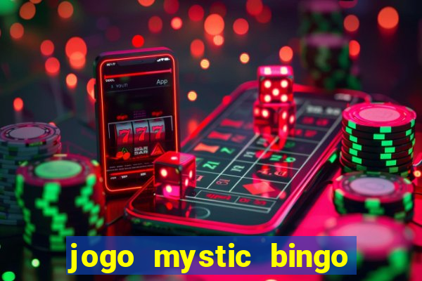 jogo mystic bingo é confiável