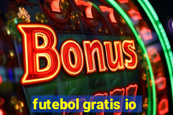 futebol gratis io