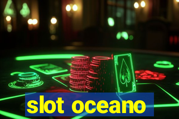 slot oceano