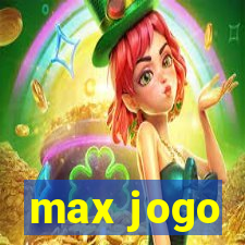 max jogo