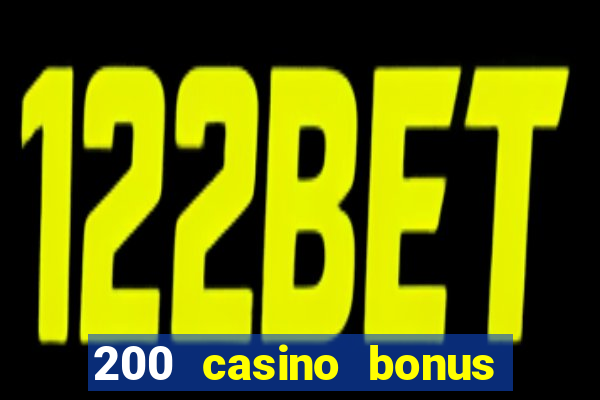 200 casino bonus mit 10 einzahlung