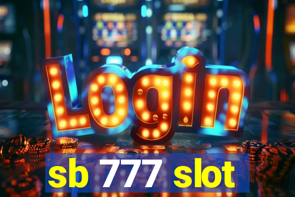 sb 777 slot