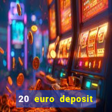 20 euro deposit casino ireland