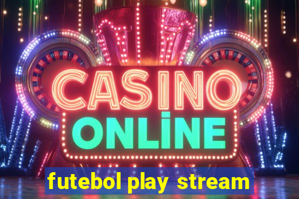 futebol play stream