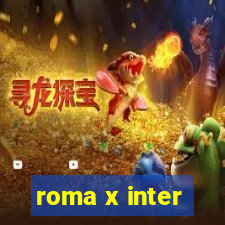 roma x inter