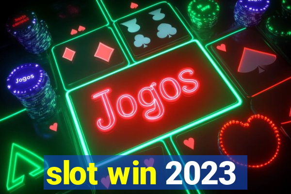 slot win 2023