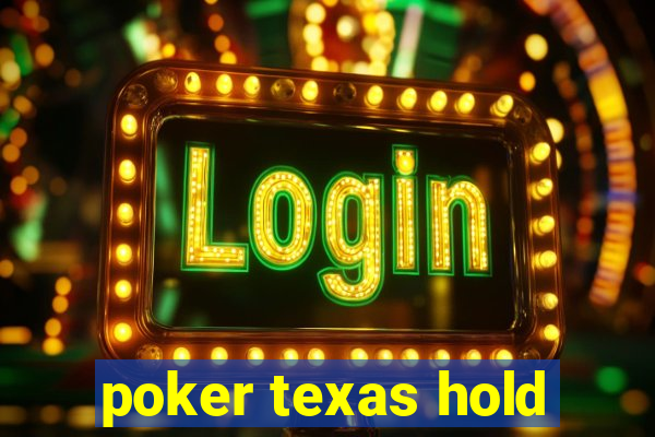 poker texas hold