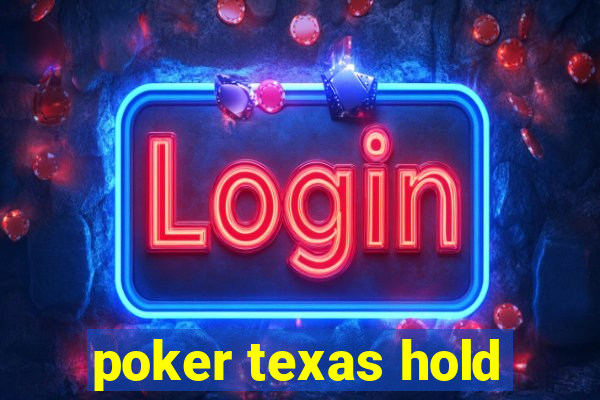 poker texas hold