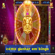 como ganhar em bingo