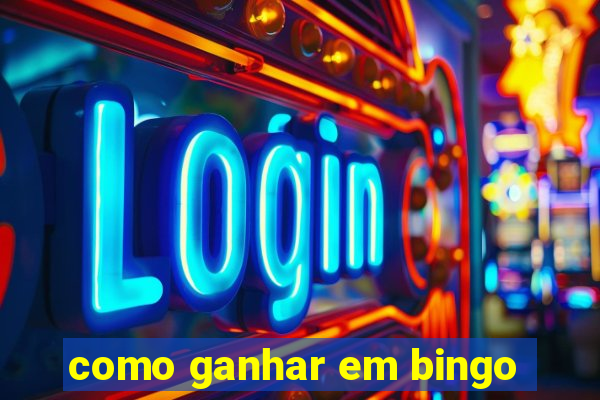 como ganhar em bingo